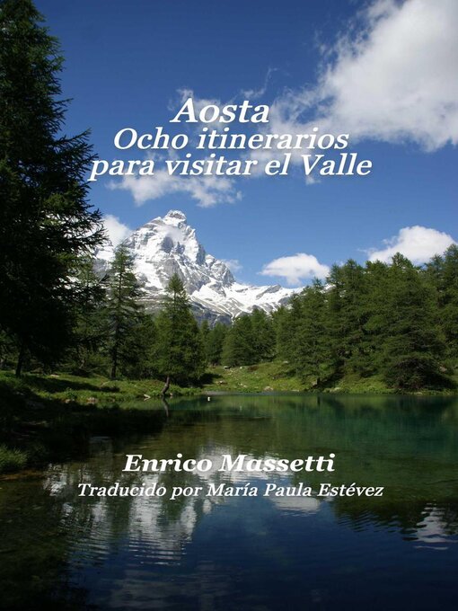 Title details for Aosta Ocho itinerarios para visitar el Valle by Enrico Massetti - Available